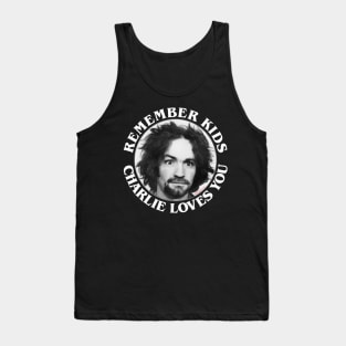 Remember Kids Charlie Loves You Tank Top